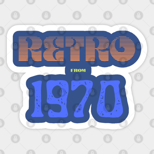 Retro Birthyear T-Shirt 1970 Sticker by FNRY